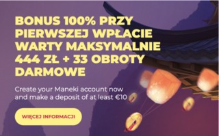 Bonus kasynowy Maneki przy pierwszym depozycie